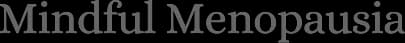 Mindful Menopausia